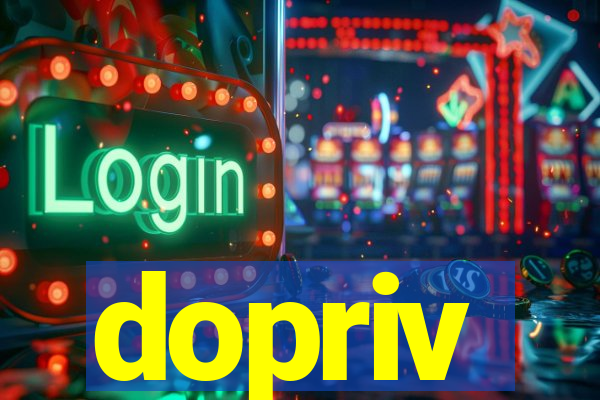 dopriv