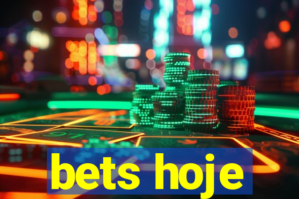 bets hoje