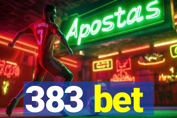 383 bet