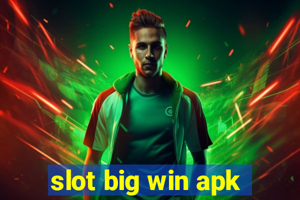 slot big win apk