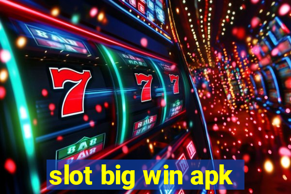 slot big win apk