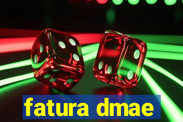 fatura dmae