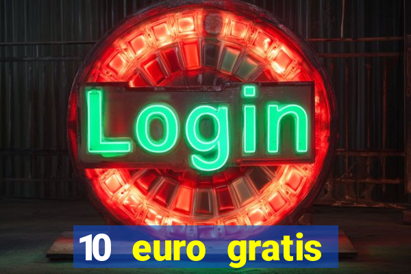 10 euro gratis casino 2020