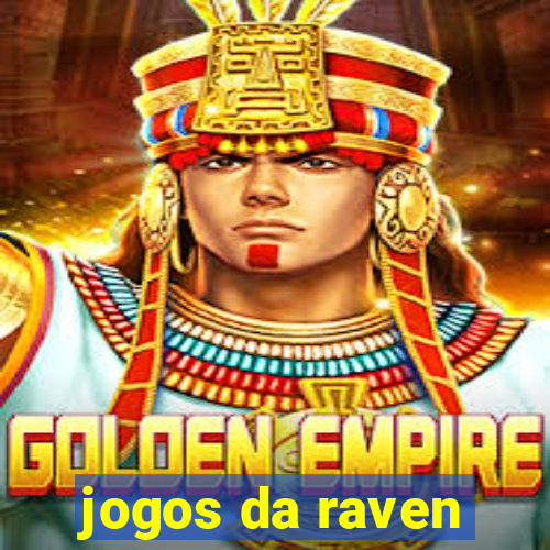 jogos da raven