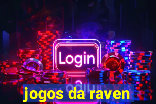 jogos da raven