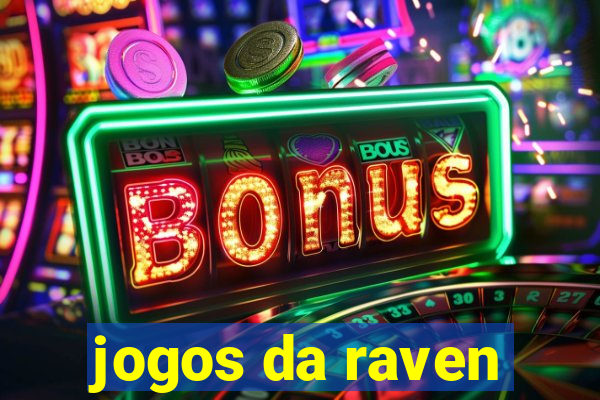 jogos da raven