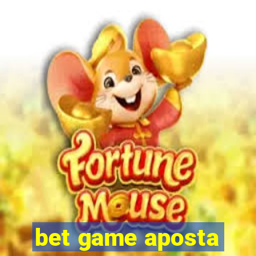 bet game aposta