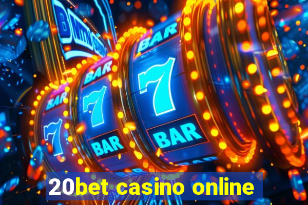 20bet casino online