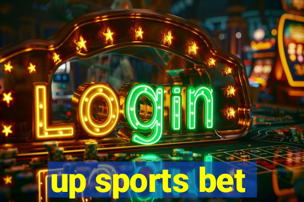 up sports bet