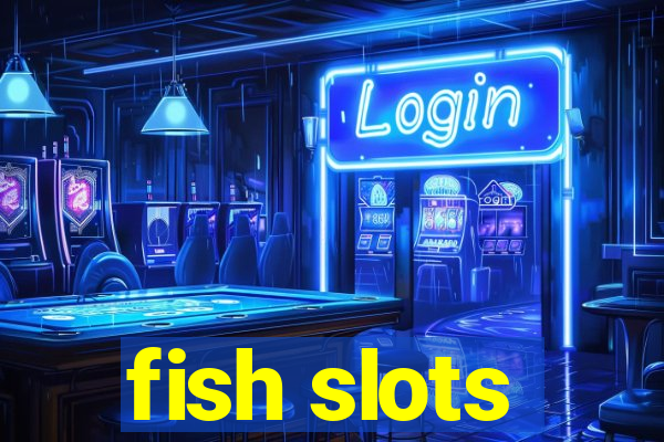 fish slots