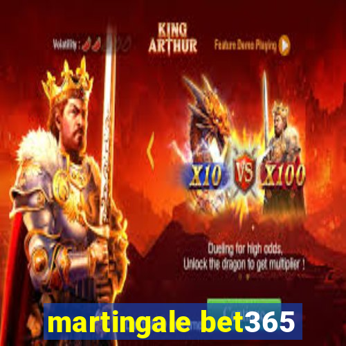 martingale bet365