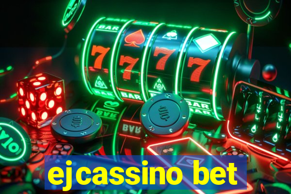 ejcassino bet