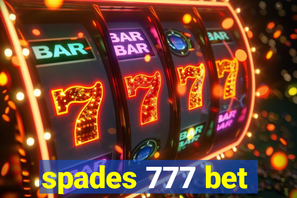 spades 777 bet