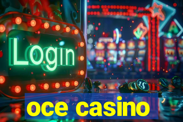 oce casino