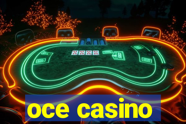 oce casino