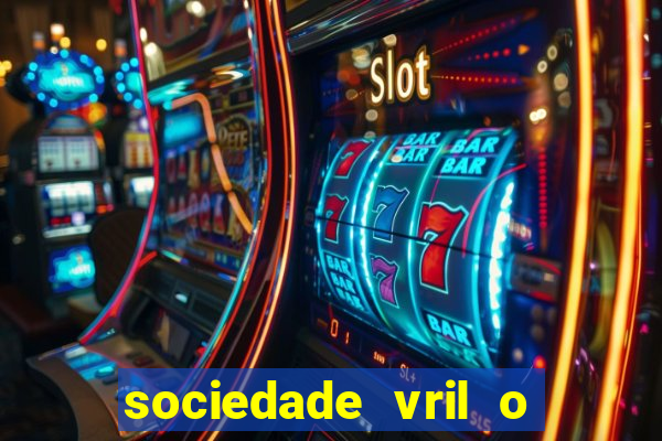 sociedade vril o que 茅