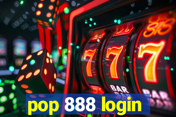 pop 888 login