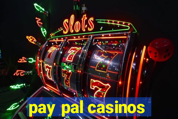 pay pal casinos