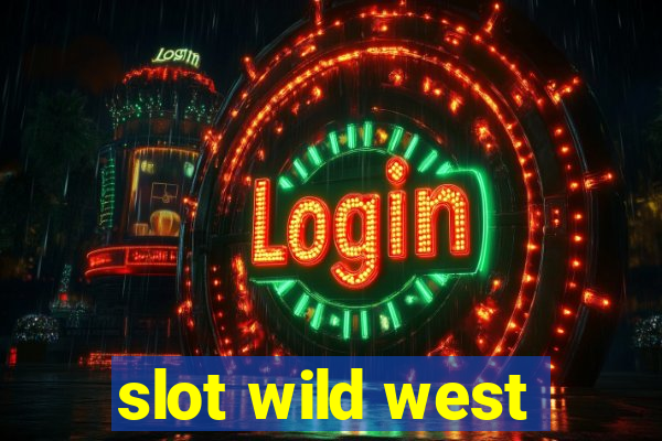 slot wild west