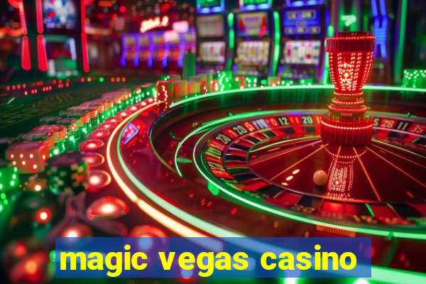 magic vegas casino