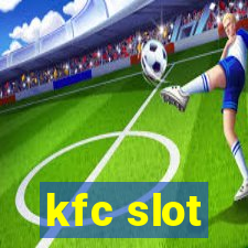 kfc slot