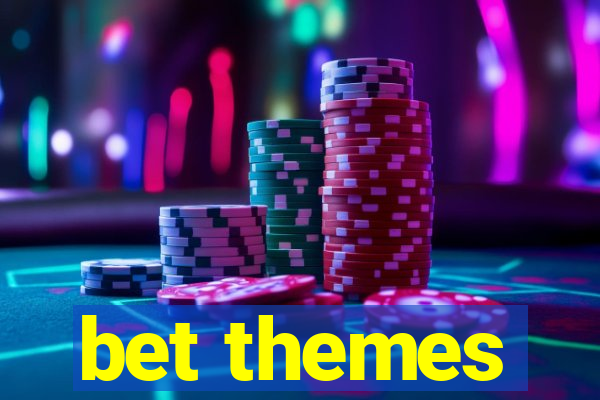 bet themes