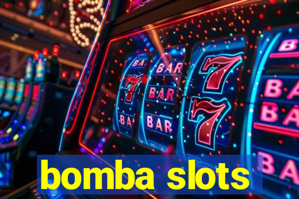 bomba slots