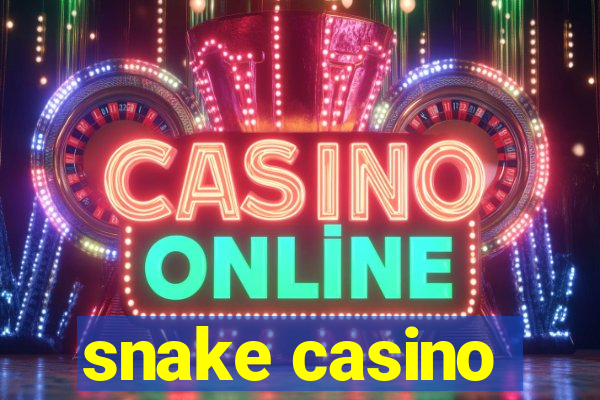 snake casino