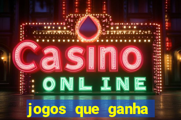 jogos que ganha dinheiro sem pagar