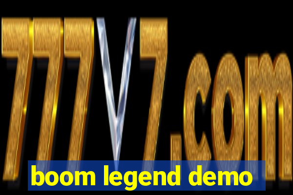 boom legend demo