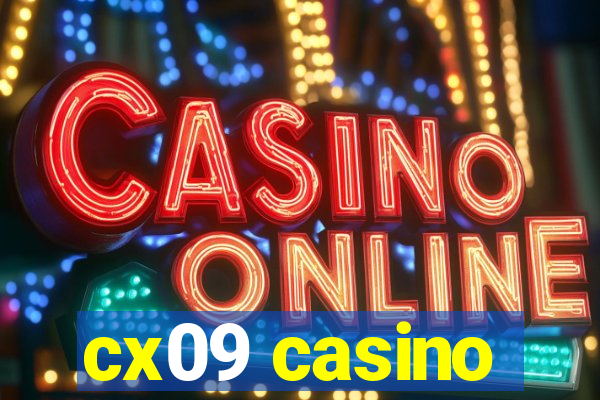 cx09 casino