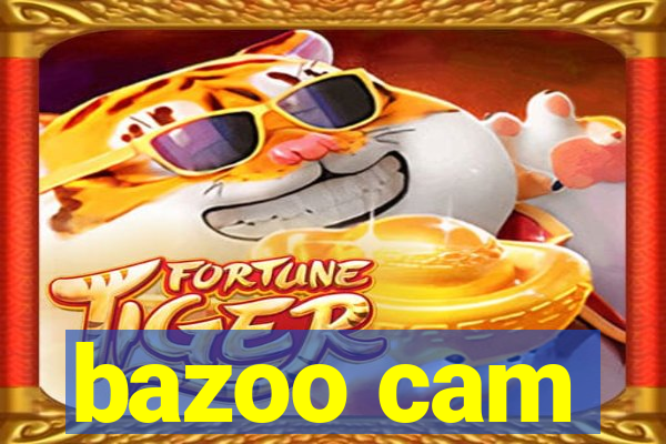 bazoo cam