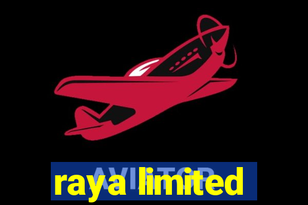 raya limited