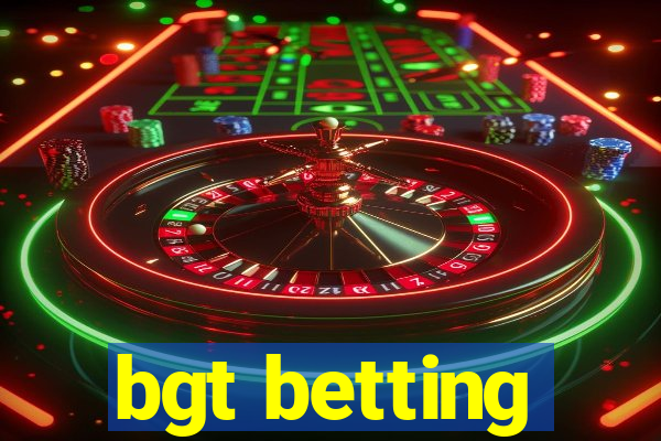 bgt betting