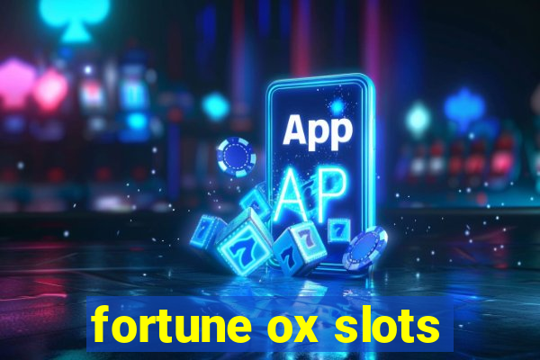 fortune ox slots