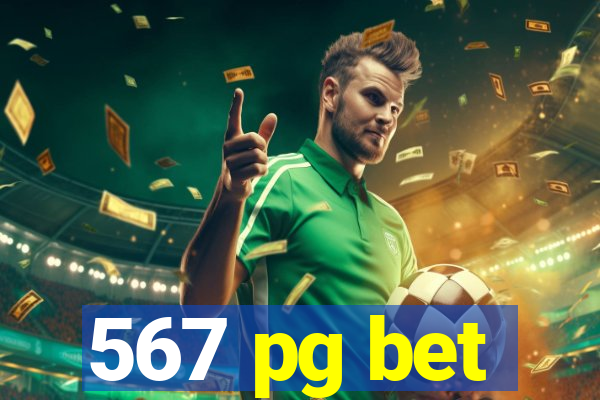 567 pg bet