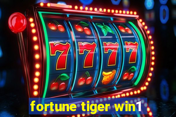 fortune tiger win1