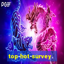 top-hot-survey.com