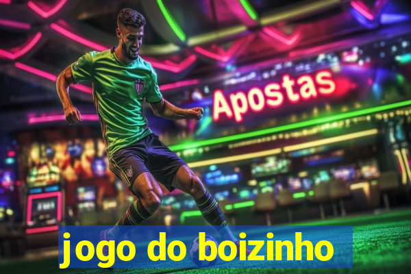 jogo do boizinho