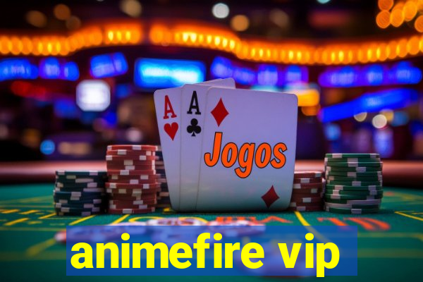 animefire vip