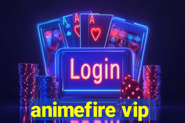 animefire vip