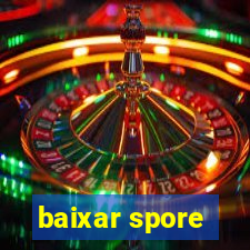 baixar spore