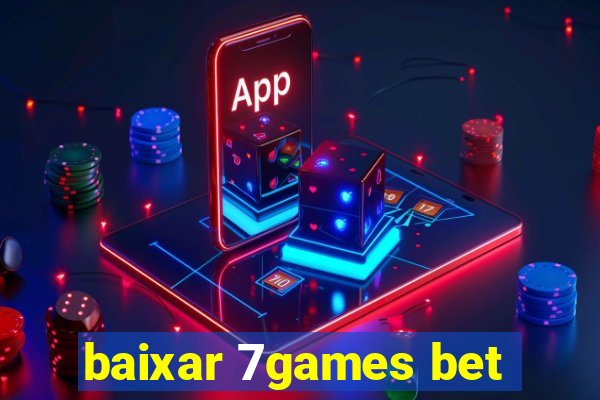 baixar 7games bet