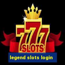 legend slots login