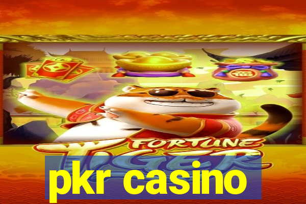 pkr casino