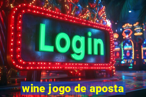 wine jogo de aposta