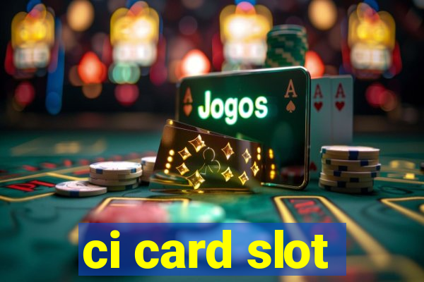 ci card slot