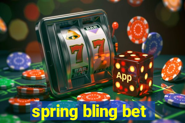 spring bling bet