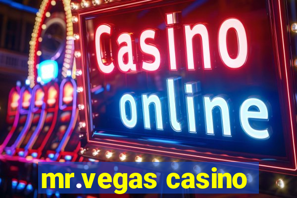 mr.vegas casino