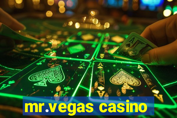 mr.vegas casino